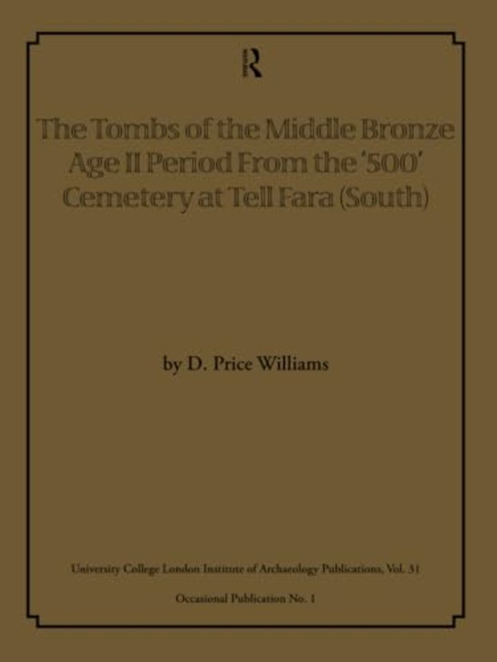 Tombs of the Middle Bronze Age II Period From the ‘500’ Cemetery at Tell Fara (South)