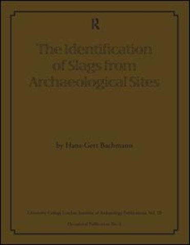 Identification of Slags from Archaeological Sites