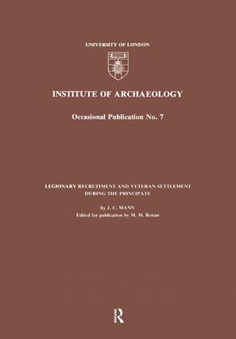 Legionary Recruitment and Veteran Settlement During the Principate