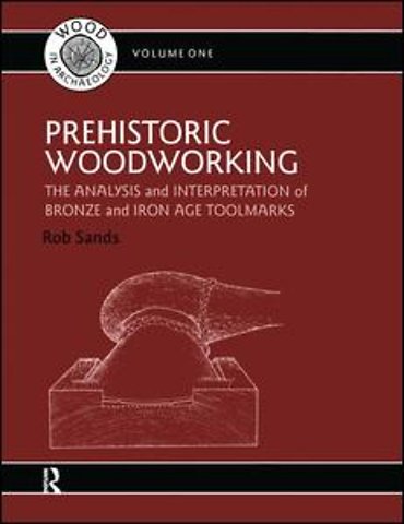 Prehistoric Woodworking