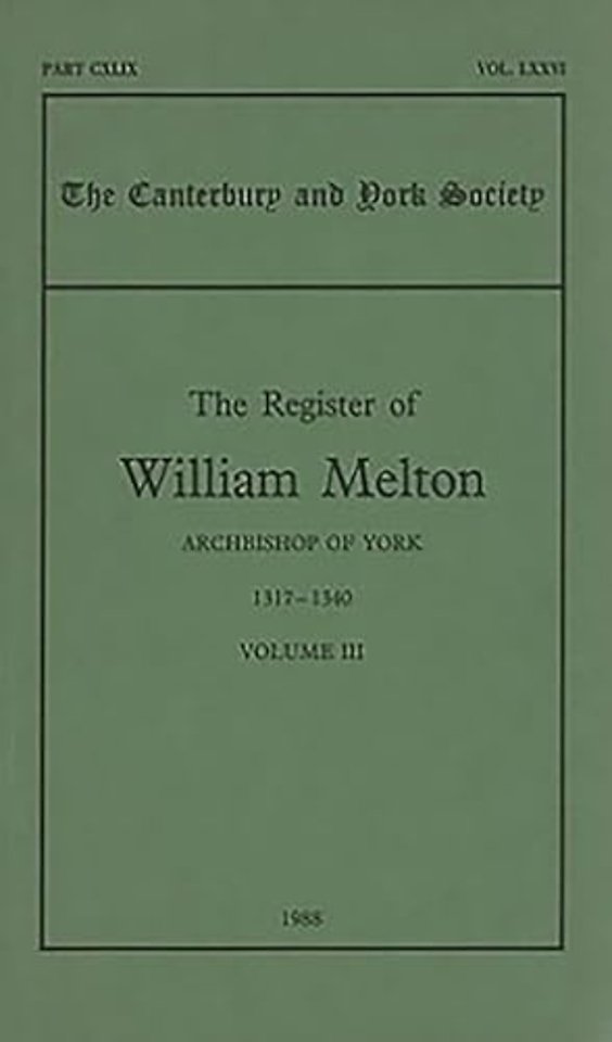 Register of William Melton, Archbishop of York, 1317–1340, III