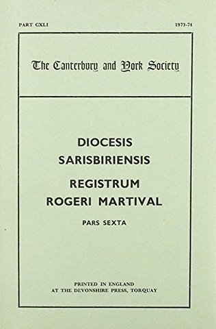 Registers of Roger Martival, Bishop of Salisbury, 1315–1330, IV