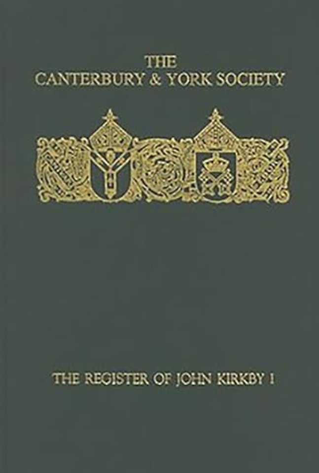 Register of John Kirkby, Bishop of Carlisle I 1332–1352 and the Register of John Ross, Bishop of Carlisle, 1325–32