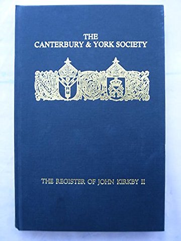 Register of John Kirkby, Bishop of Carlisle, 1332–1352, II