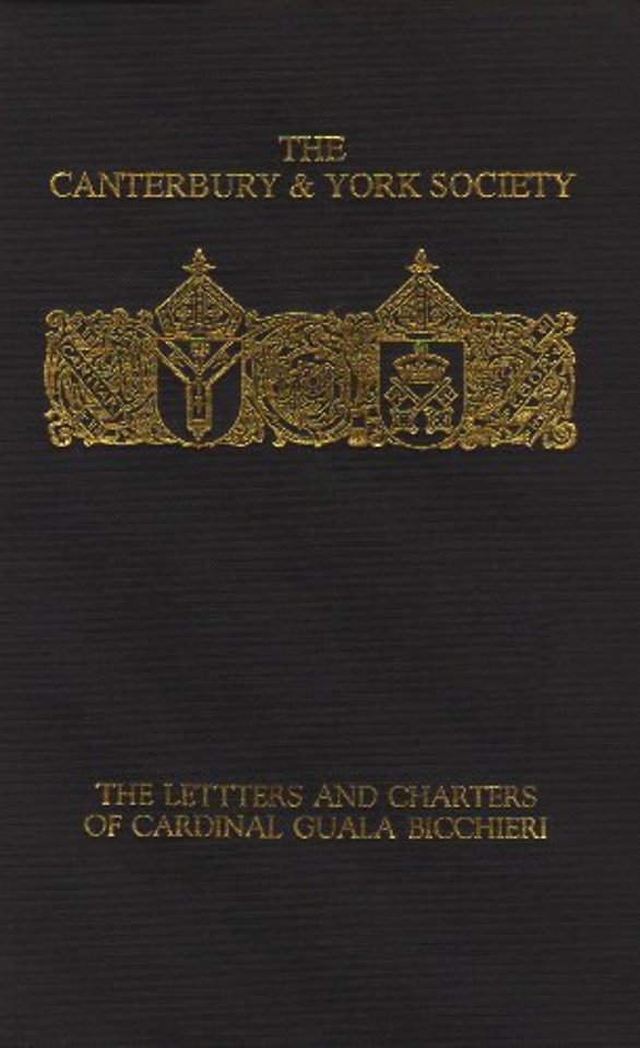 The Letters and Charters of Cardinal Guala Bicchieri, Papal Legate in England 1216–1218