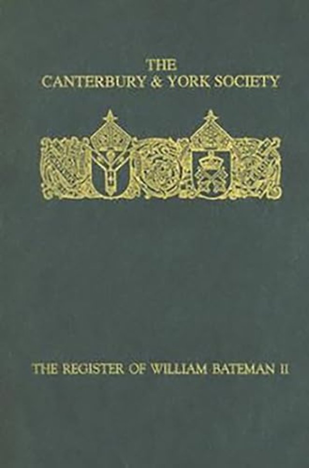 The Register of William Bateman, Bishop of Norwich 1344-55: II