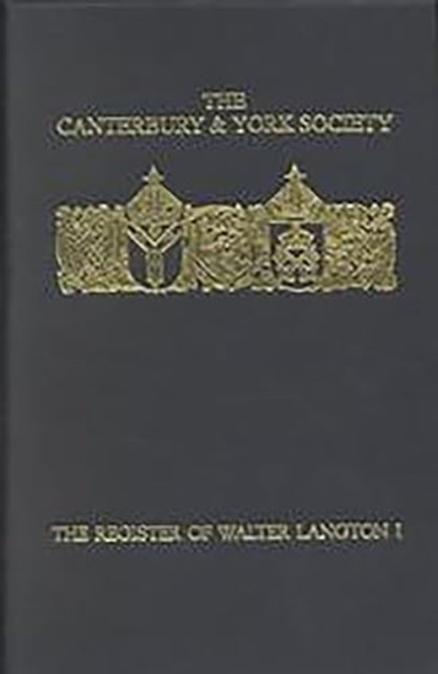 Register of Walter Langton, Bishop of Coventry and Lichfield, 1296–1321: I