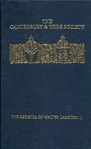 Register of Walter Langton, Bishop of Coventry and Lichfield, 1296–1321: volume II