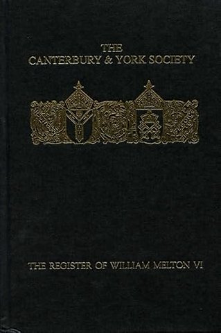 Register of William Melton, Archbishop of York, 1317–1340, VI