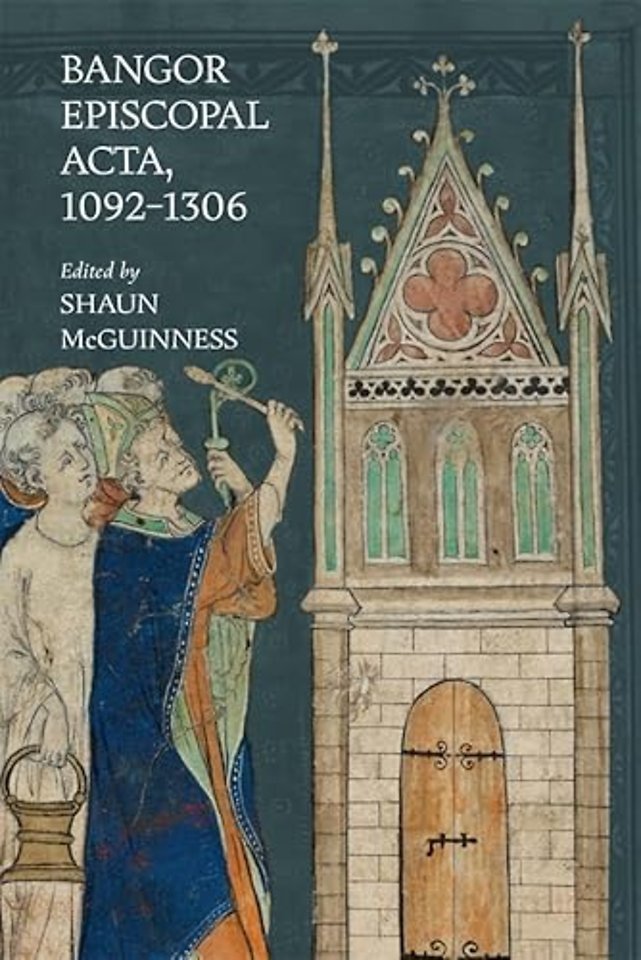 Bangor Episcopal Acta, 1092-1306