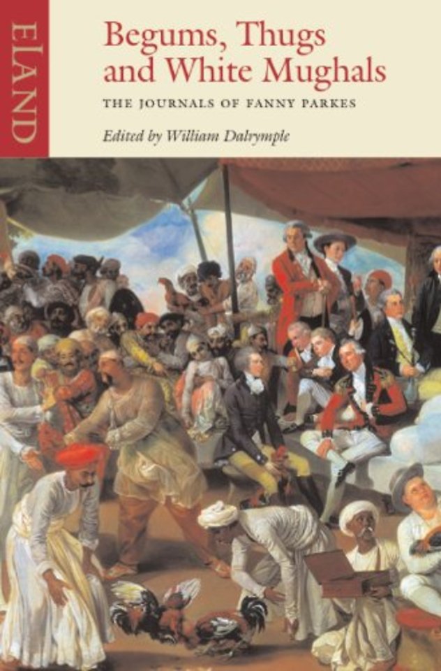 Begums, Thugs and White Mughals