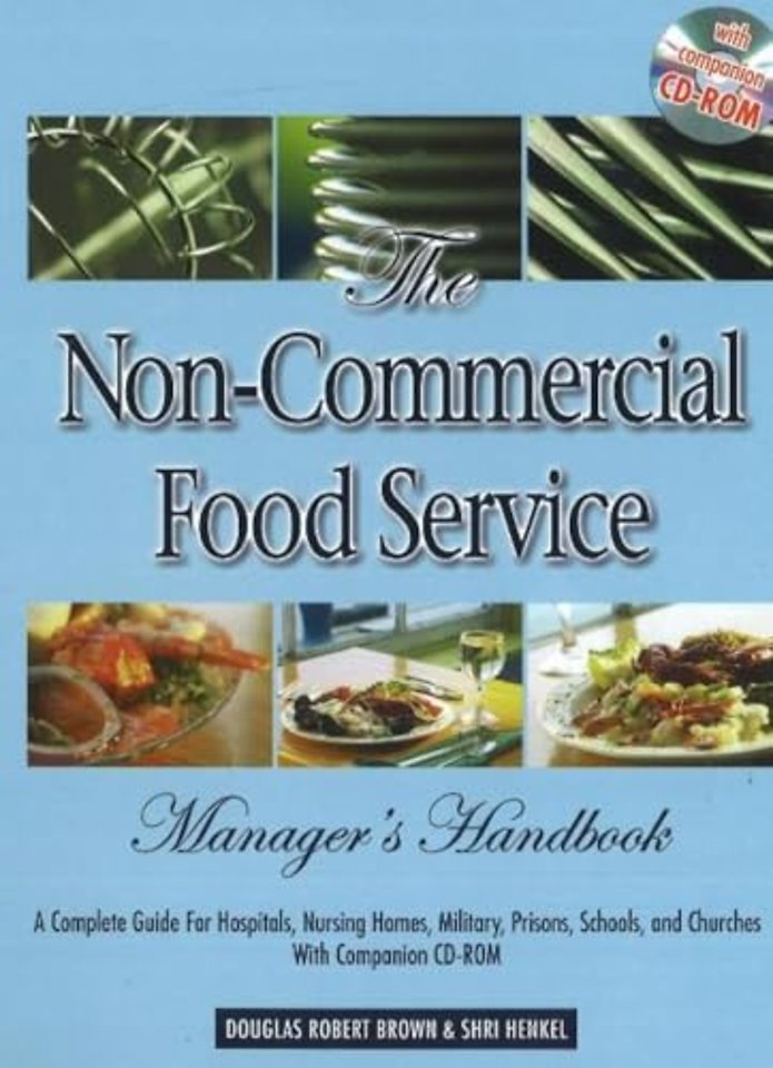 Non-Commercial Food Service Manager's Handbook