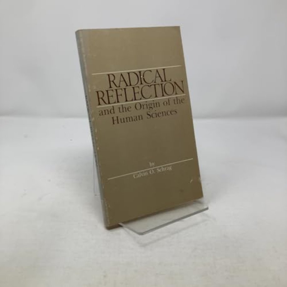Radical Reflection and the Origin of Human Sciences