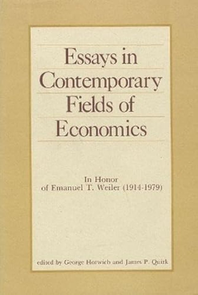 Essays in Contemporary Fields of Economics – In Honor of Emmanuel T. Weiler, 1914–1979