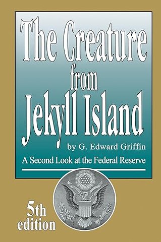 The Creature from Jekyll Island