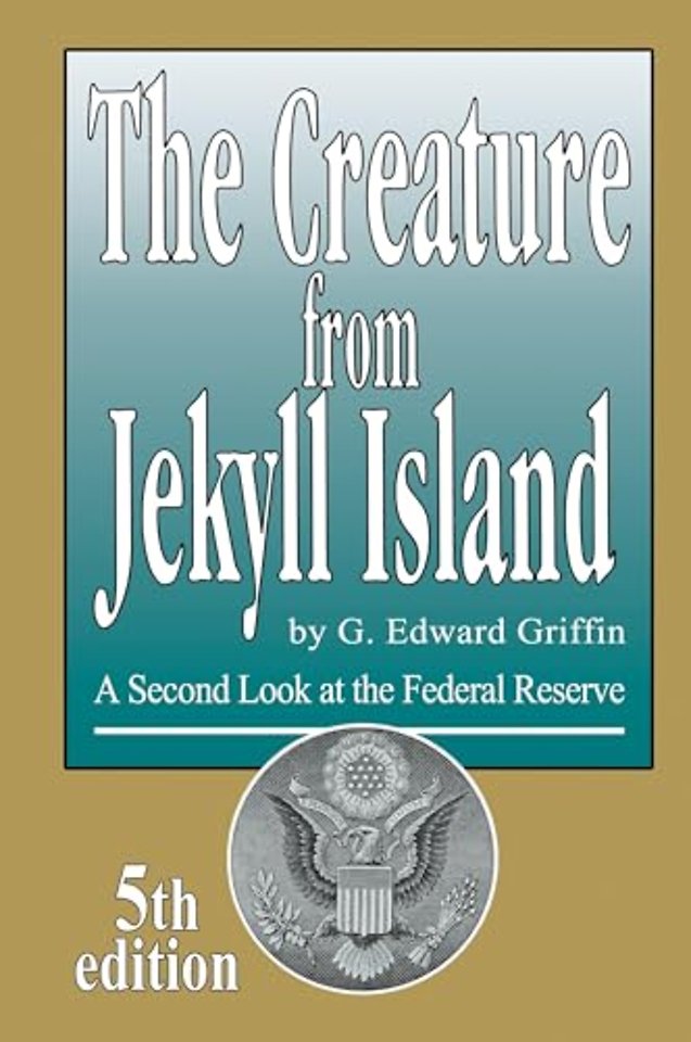 The Creature from Jekyll Island
