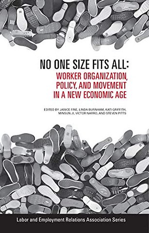 No One Size Fits All – Worker Organization, Policy, and Movement in a New Economic Age
