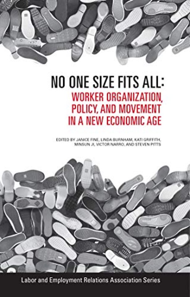 No One Size Fits All – Worker Organization, Policy, and Movement in a New Economic Age