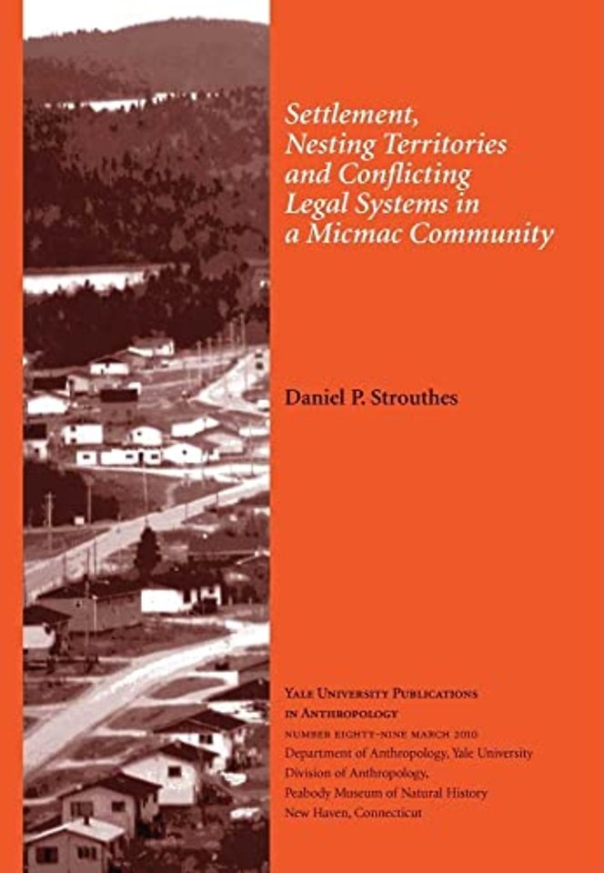 Settlement, Nesting Territories and Conflicting Legal Systems in a Micmac Community