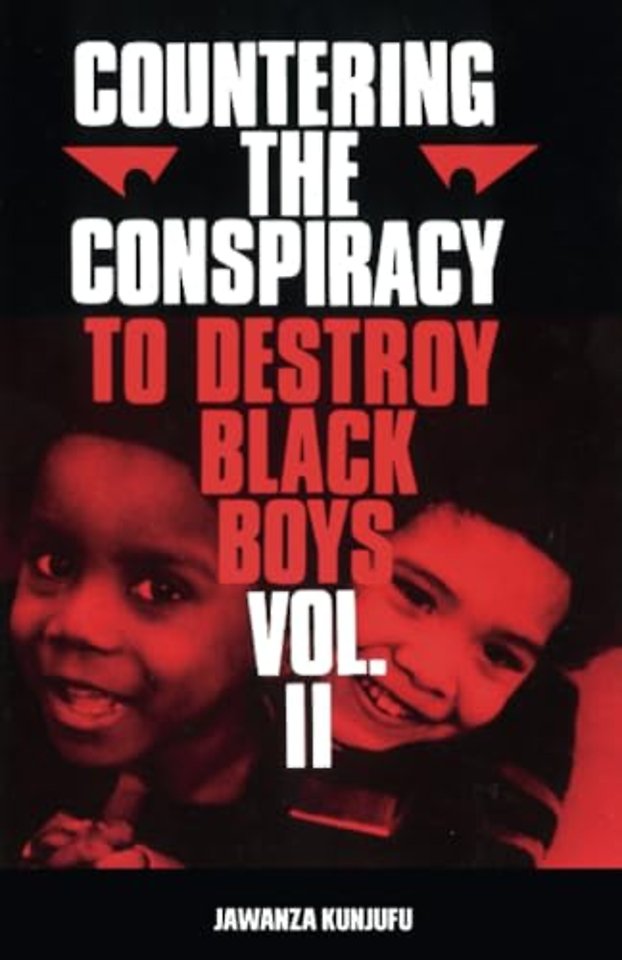 Countering the Conspiracy to Destroy Black Boys Vol. II
