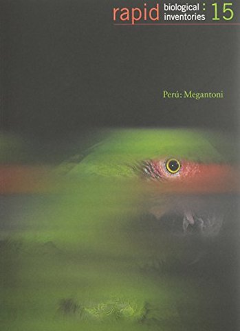 Perú: Megantoni – Rapid Biological Inventories: 15