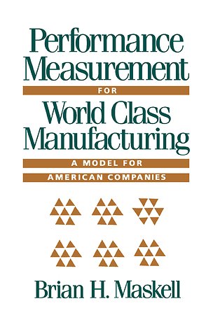 Performance Measurement for World Class Manufacturing