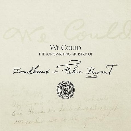 We Could – The Songwriting Artistry of Felice and Boudleaux Bryant