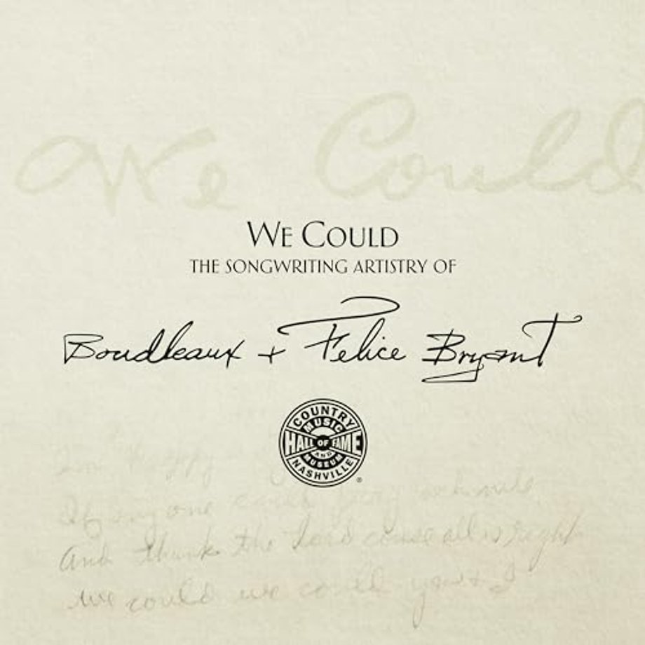 We Could – The Songwriting Artistry of Felice and Boudleaux Bryant