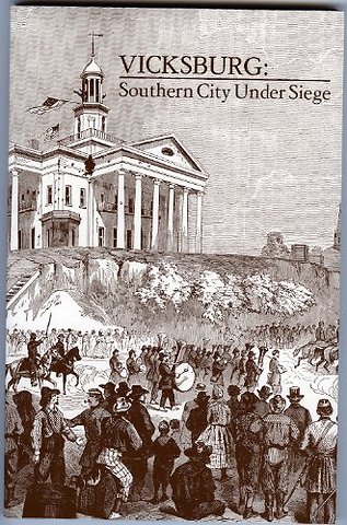 Vicksburg, Southern City Under Siege