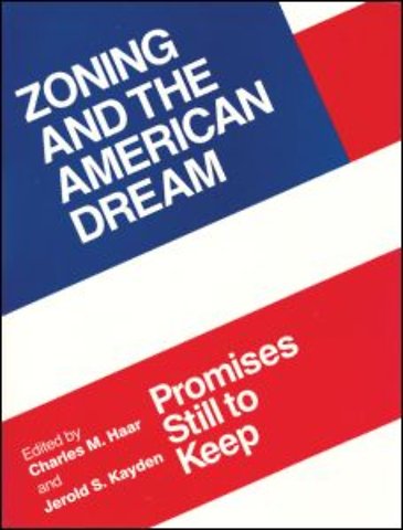 Zoning and the American Dream