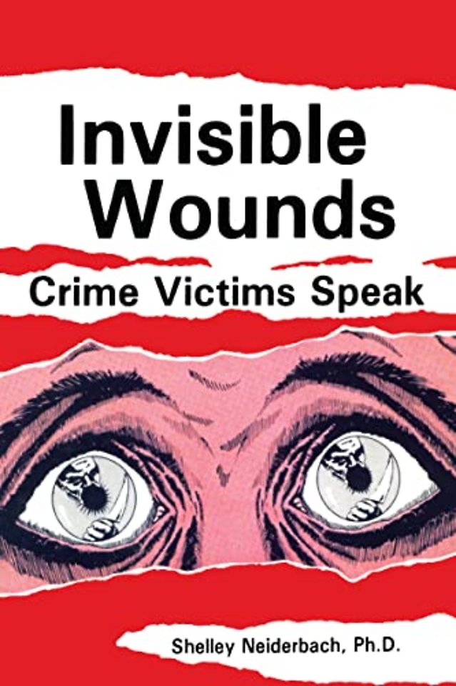 Invisible Wounds: Crime Victims Speak