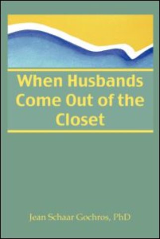 When Husbands Come Out of the Closet