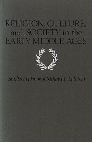 Religion, Culture, and Society in the Early Middle Ages