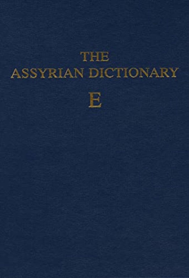 The Assyrian Dictionary, Volume 4, E