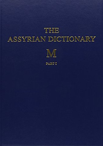 The Assyrian Dictionary, Volume 10, M, Parts 1 and 2
