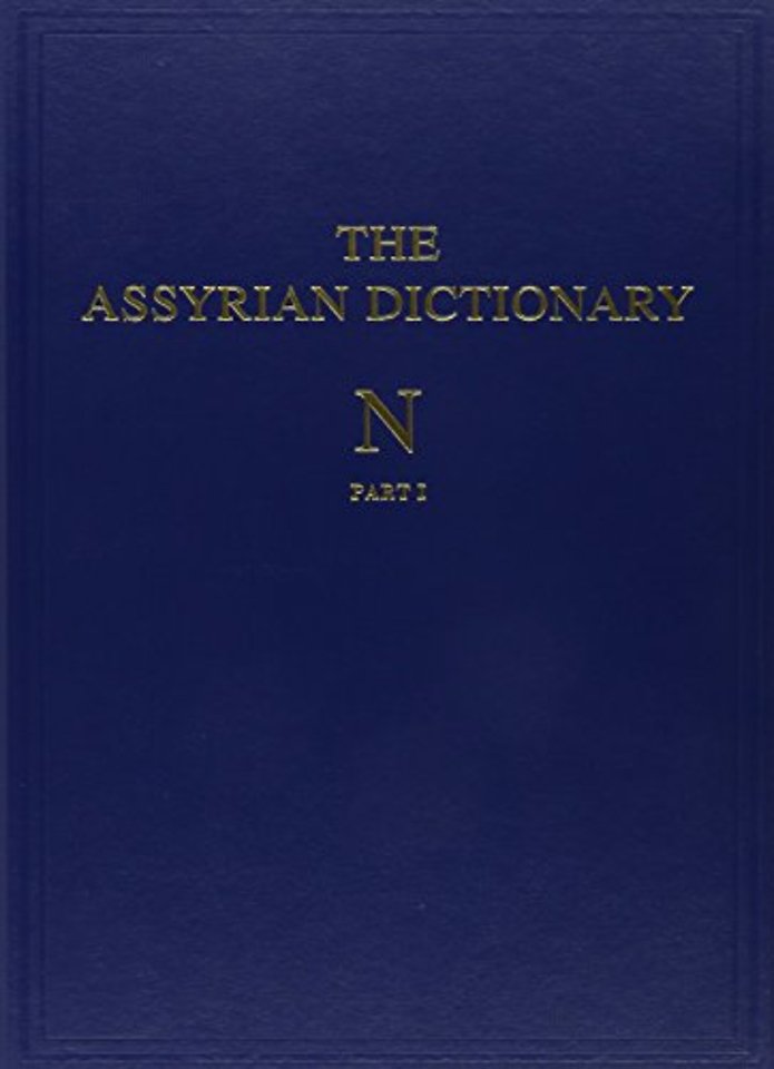 The Assyrian Dictionary, Volume 11, N, Parts 1 and 2