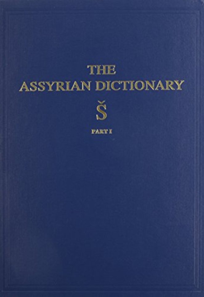 The Assyrian Dictionary, Volume 17, S, Part 1