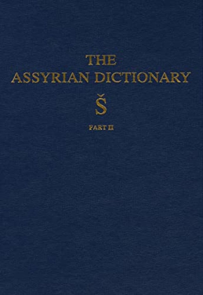 The Assyrian Dictionary, Volume 17, S, Part 2