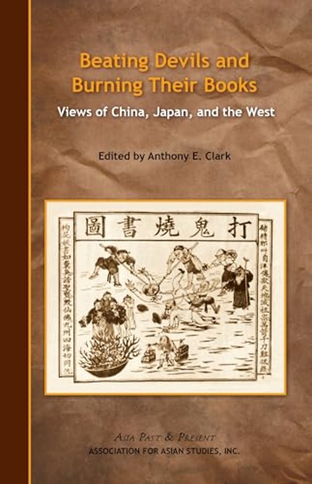 Beating Devils and Burning Their Books – Views of China, Japan, and the West