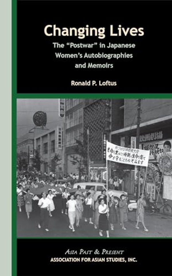 Changing Lives – The "Postwar" in Japanese Women's  Autobiographies and Memoirs