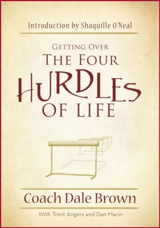 Getting Over the Four Hurdles of Life
