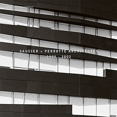 Saucier + Perrotte Architectes, 1995–2002
