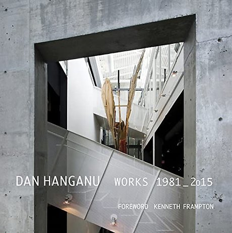 Dan Hanganu – Works, 1981–2015
