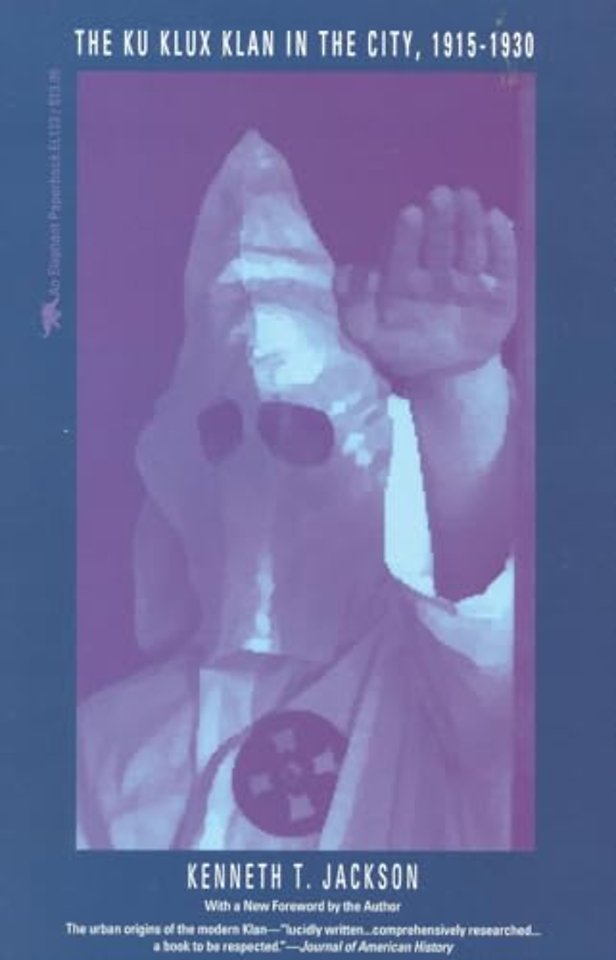 The Ku Klux Klan in the City, 1915-1930