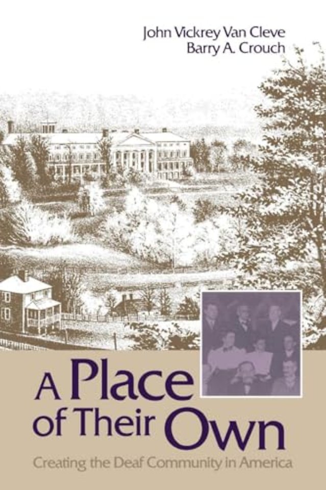 vePlace of Their Own – Creating the Deaf Community  in America