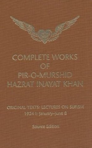 Complete Works of Pir-O-Murshid Hazrat Inayat Khan