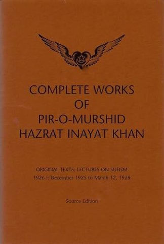 Complete Works of Pir-O-Murshid Hazrat Inayat Khan