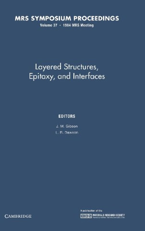 Layered Structures, Epitaxy, and Interfaces: Volume 37