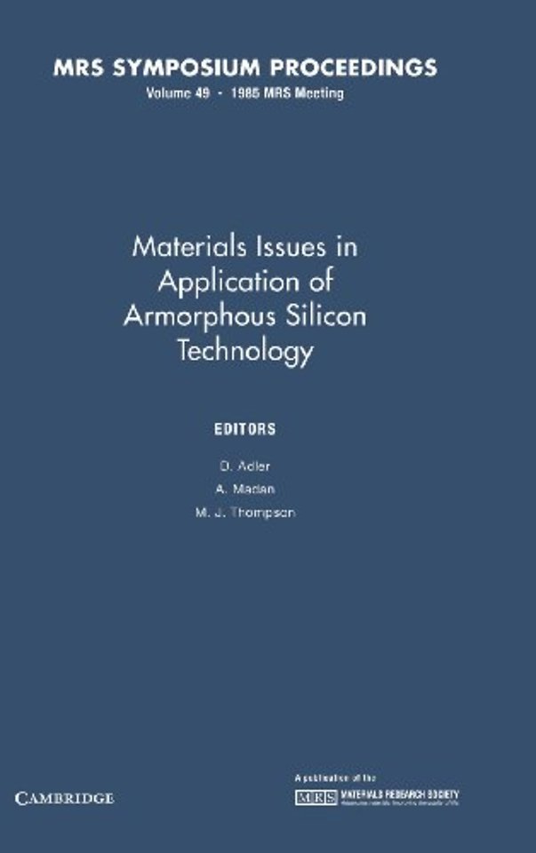 Materials Issues in Applications of Amorphous Silicon Technology: Volume 49