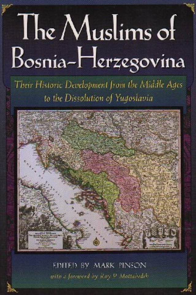 The Muslims of Bosnia-Herzegovina